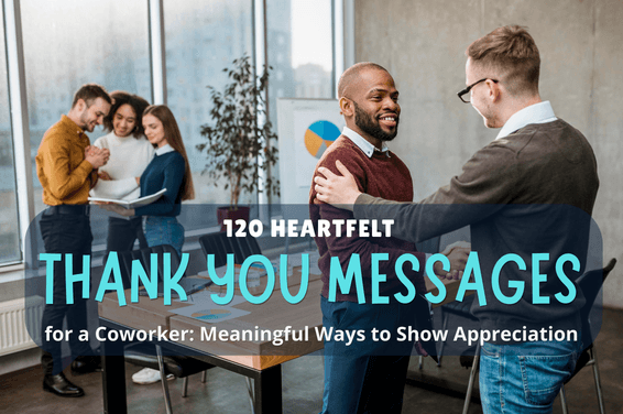 120 Heartfelt Thank You Messages for a Coworker: Meaningful Ways to Show Appreciation