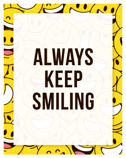 keep smiling keep smiling