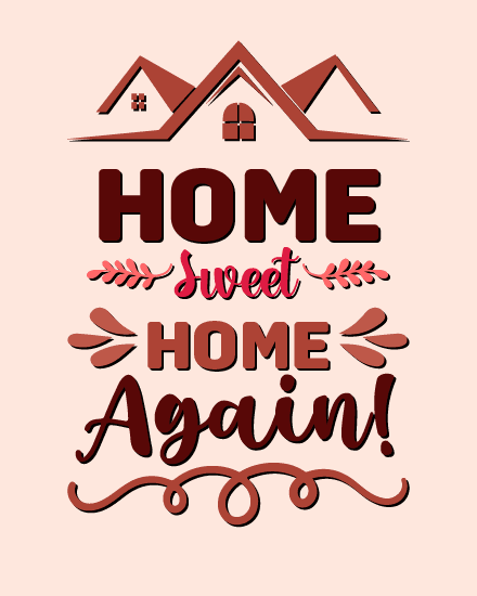 home sweet home home sweet home